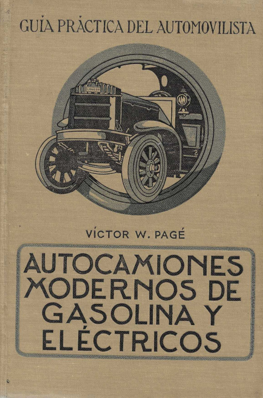 Autocamions modernos de gasolina y eléctricos. Guía práctica del automovilista Tomo II.