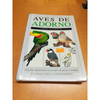Aves de adorno. / David Alderton.