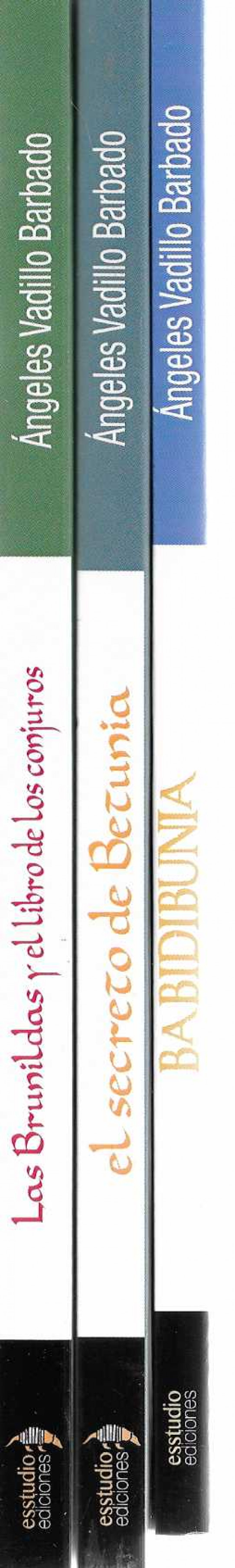 Babidibunia. El secreto de Betunia. Las Brunildas y el libro de los conjuros.