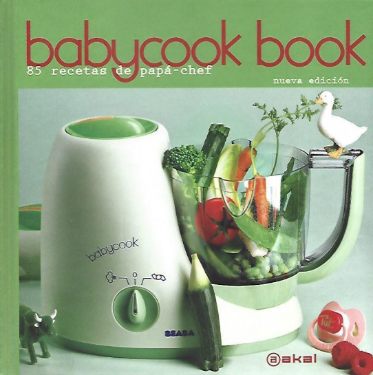 BABYCOOK BOOK. 85 RECETAS DE PAPÁ-CHEF