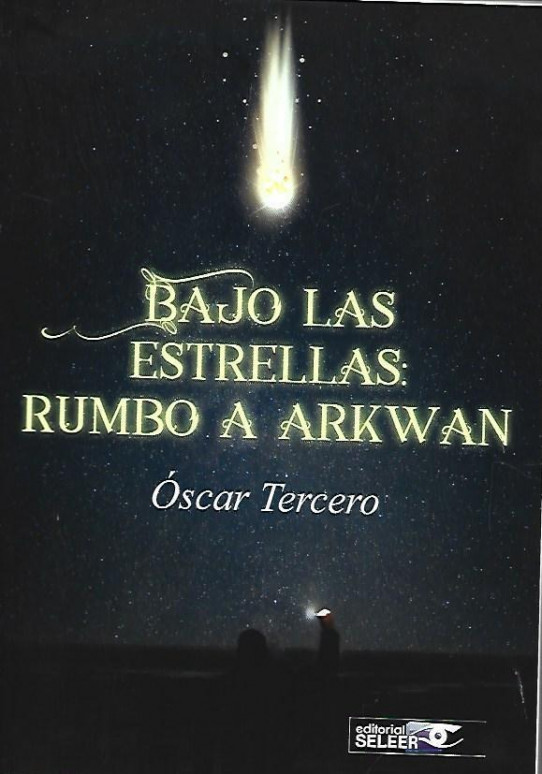 BAJO LAS ESTRELLAS: RUMBO A ARWAN