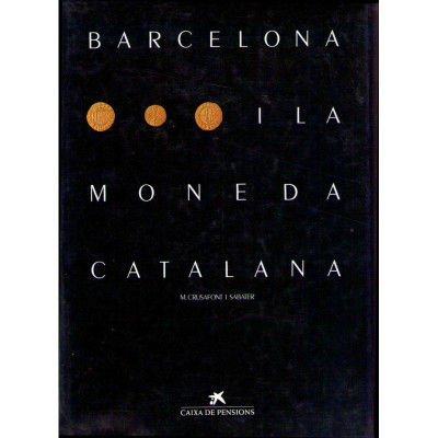 Barcelona i la moneda catalana / M. Crusafont i Sabater