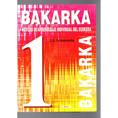 Barka 1 Método de aprendizaje individual del euskera / J.A. Letamendia