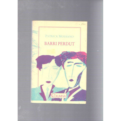 Barri perdut / Patrick Modiano
