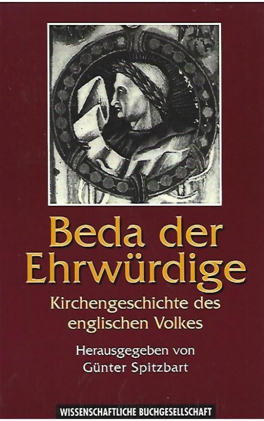 BEDA DER EHRWÜRDIGE. Kirchengeschichte des englischen Volkes. (BEDA EL VENERABLE. Historia eclesiástica del pueblo inglés )