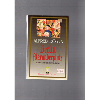 Berlin Alexanderplatz / Alfred Döblin