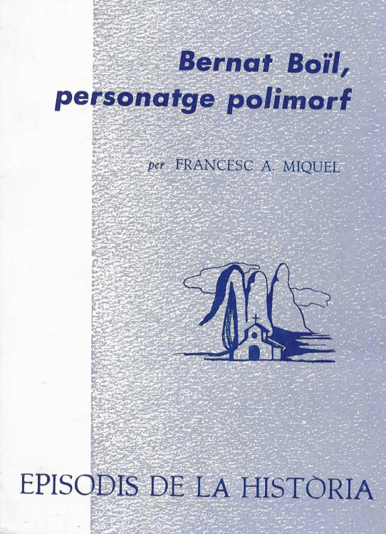 Bernat Boïl, personatge polimorf