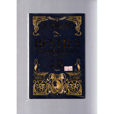 Bèsties fantàstiques i on trobar-les. El guió original / J.K. Rowling