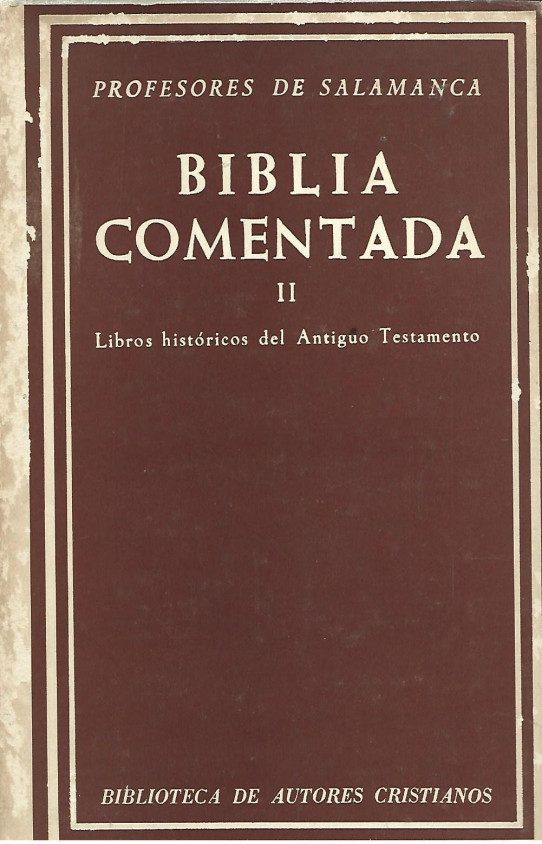 BIBLIA COMENTADA (II). LIBROS HISTÓRICOS DEL ANTIGUO TESTAMENTO