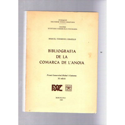 Bibliografia de la comarca de l'Anoia / Miquel Térmens i Graells