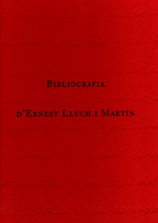 BIBLIOGRAFIA D'ERNEST LLUCH I MARTÍN