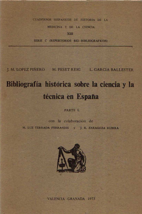 BIBLIOGRAFÍA HISTÓRICA SOBRE LA CIENCIA Y TÉCNICA EN ESPAÑA 2 VOL.