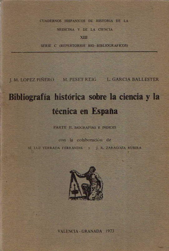 BIBLIOGRAFÍA HISTÓRICA SOBRE LA CIENCIA Y TÉCNICA EN ESPAÑA 2 VOL.