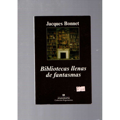 Bibliotecas llenas de fantasmas / Jacques Bonnet