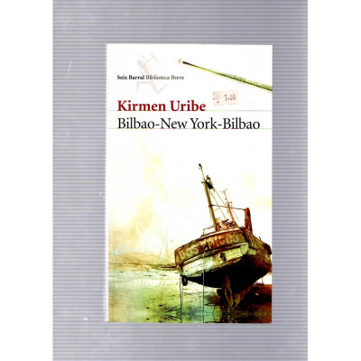 Bilbao - New York - Bilbao / Kirmen Uribe