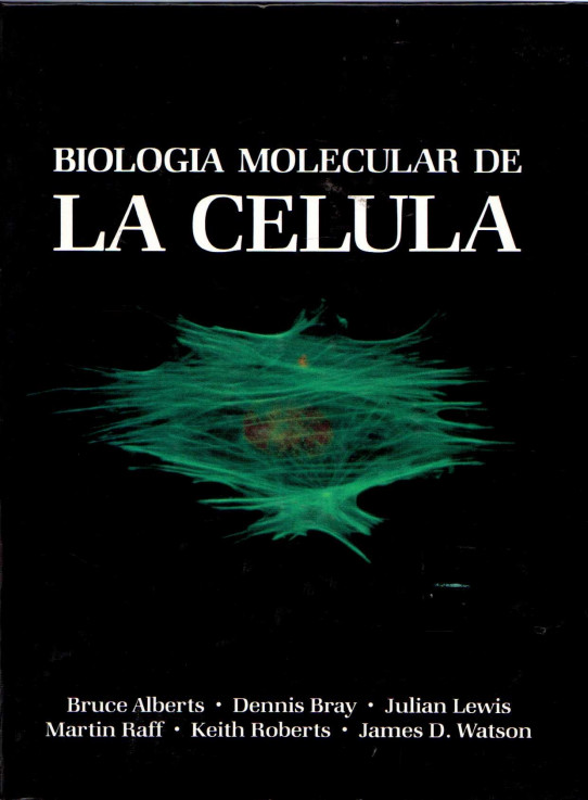 BIOLOGIA MOLECULAR DE LA CELULA