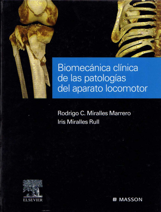 BIOMECÁNICA CLÍNICA DE LAS PATOLOGÍAS DEL APARATO LOCOMOTOR