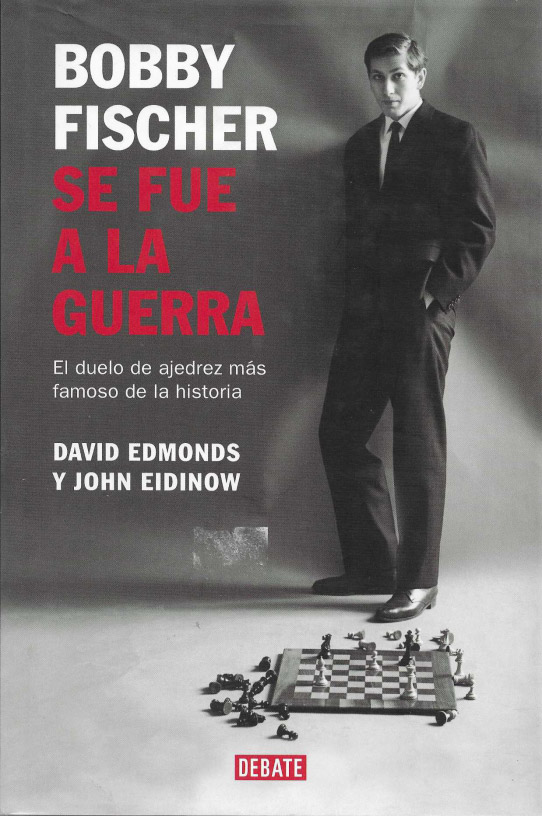 Bobby Fischer se fue a la guerra.