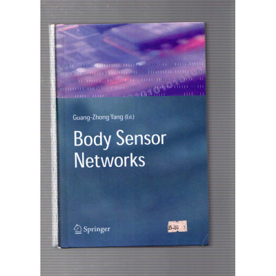 Body Sensor Networks / Guang-Shong Yang