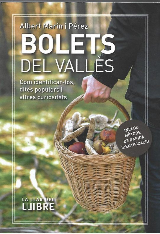 BOLETS DEL VALLES. Com identificar-los, dites populars i altres curiositats