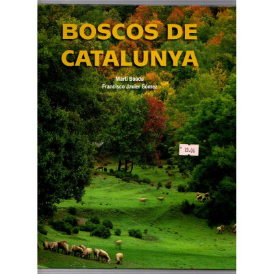 Boscos de Catalunya / Martí Boada i Francisco Javier Gómez