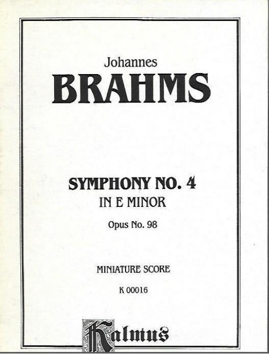 BRAHMS.  SYMPHONY  NO. 4 IN E MINOR  OPUS No. 98