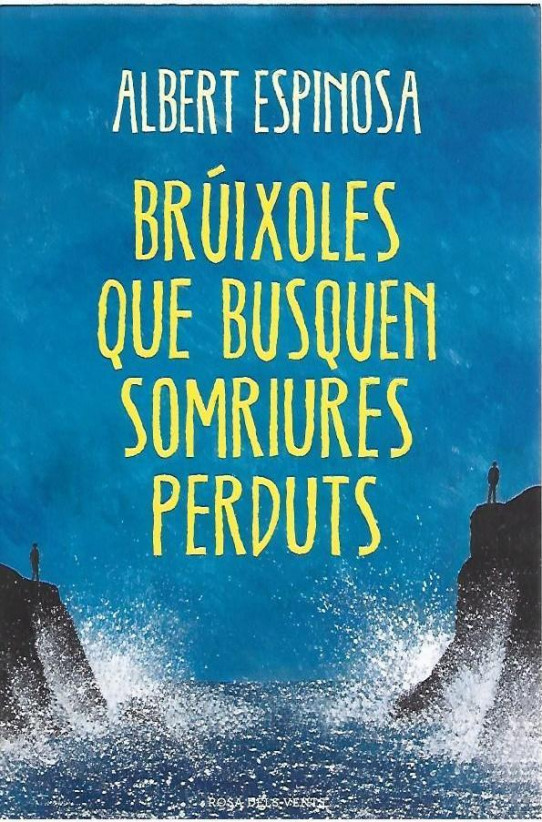 BRUIXOLES QUE BUSQUEN SOMRIURES PERDUTS.