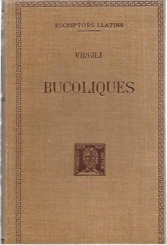 BUCOLIQUES  (Virgili)