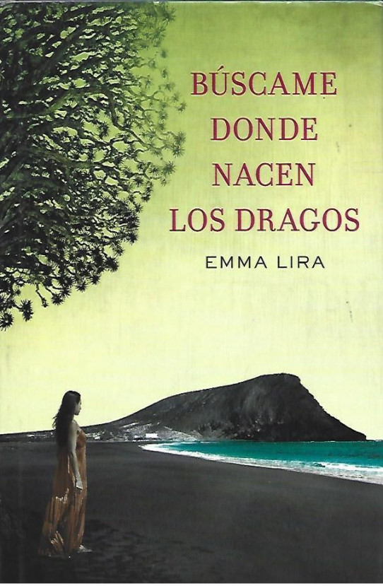 BÚSCAME DONDE NACEN LOS DRAGOS