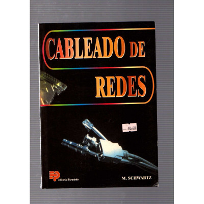 Cableado de redes / M. Schwartz