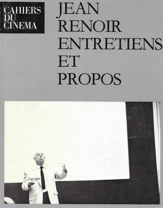 Cahiers du Cinèma. Jea Renoir entretiens et propos.