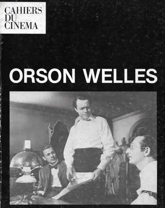 Cahiers du Cinema. Orson Welles. Hors Sèrie nº 12.