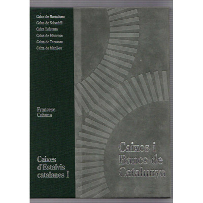 Caixes i bancs de Catalunya Caixes d'estalvis catalans I /  Francesc Cabona