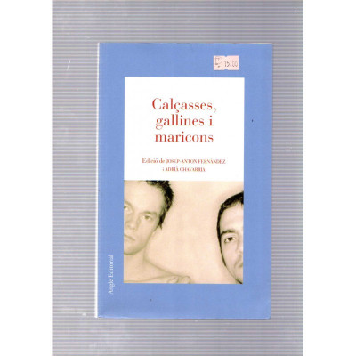 Calçasses, gallines i maricons / Josep-Anton Fernàndez