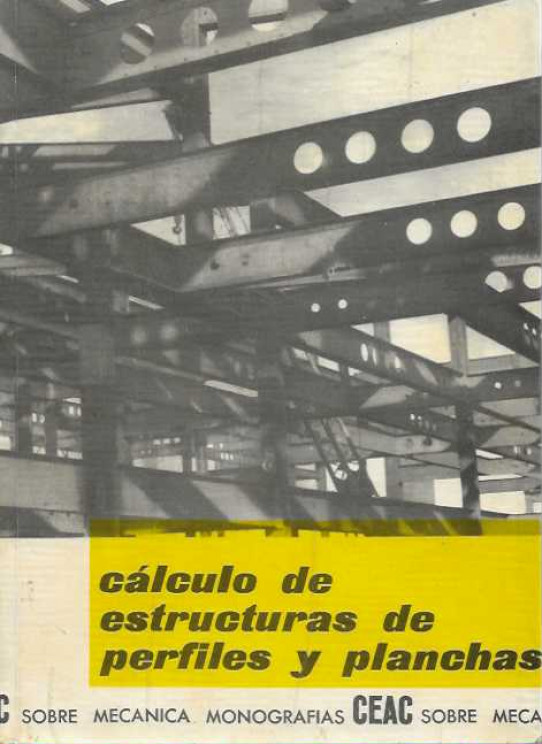 CÁLCULO DE ESTRUCTURAS DE PERFILES Y PLANCHAS.