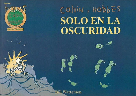 CALVIN Y HOBBES. SOLO EN LA OSCURIDAD