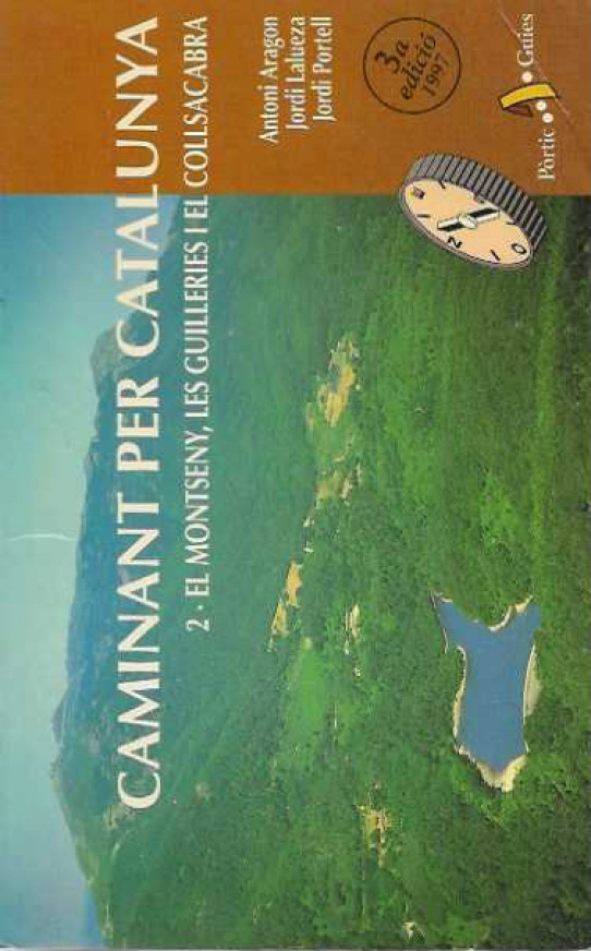 CAMINANT PER CATALUNYA. 2. El Montseny, Les Guilleries i El Collsacabra.