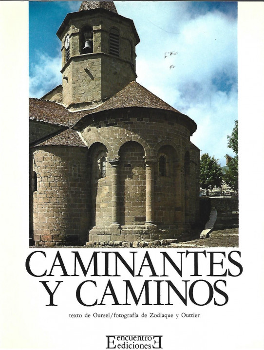 CAMINANTES Y CAMINOS. LAS RUTAS HACIA SANTIAGO DE COMPOSTELA (EUROPA ROMANICA. VOL. 8)