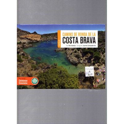 Camins de ronda de la Costa Brava / Nil Ventós