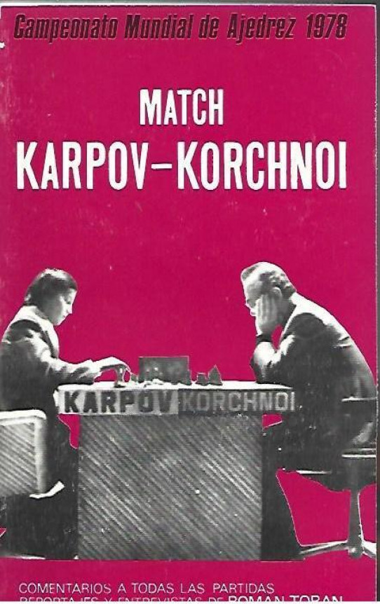 CAMPEONATO MUNDIAL DE AJEDREZ 1978 - MATCH KARPOV-KORChNOI