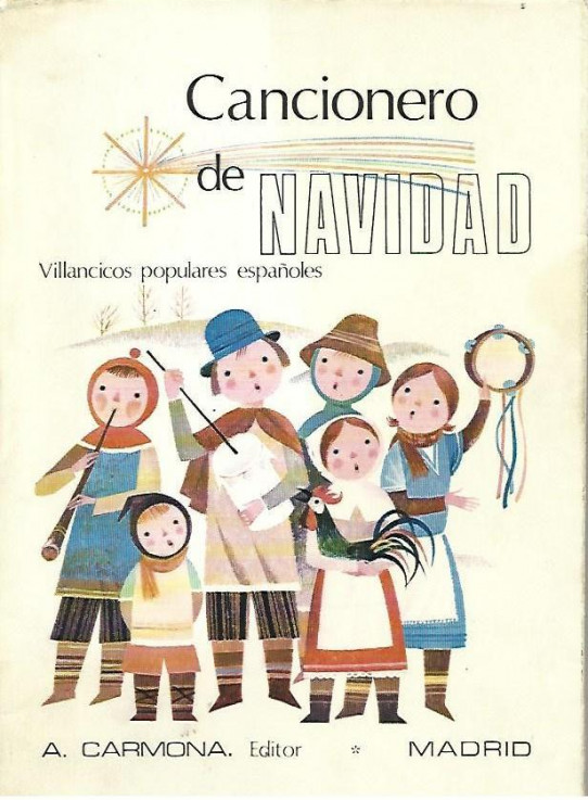 CANCIONERO DE NAVIDAD. VILLANCICOS POPULARES ESPAÑOLES