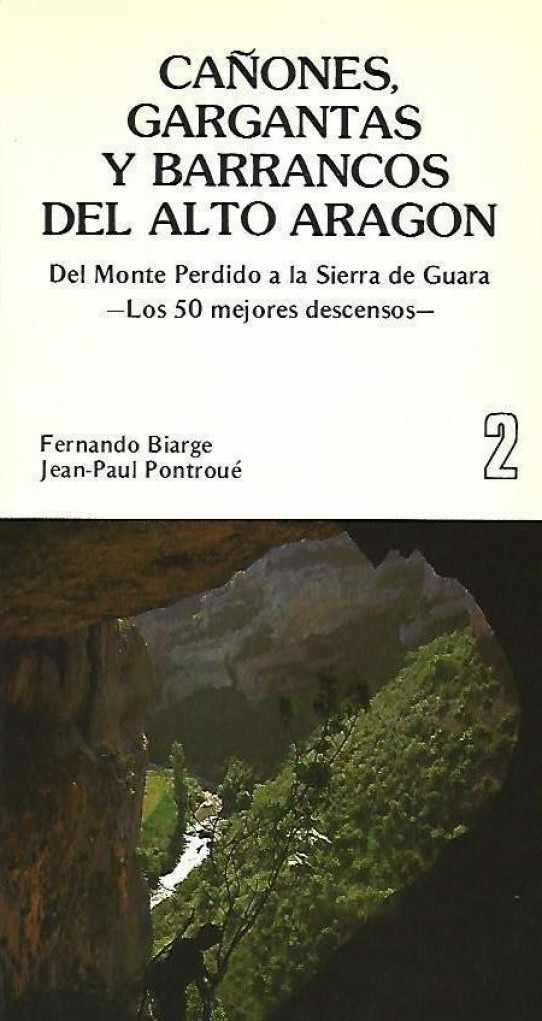 CAÑONES, GARGANTAS Y BARRANCOS DEL ALTO ARAGÓN