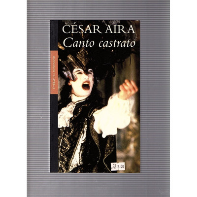 Canto castrato / César Aira