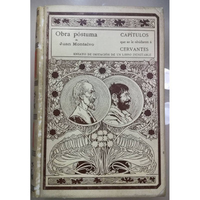 Capítulos que se le olvidaron á Cervantes. / Juan Montalvo.