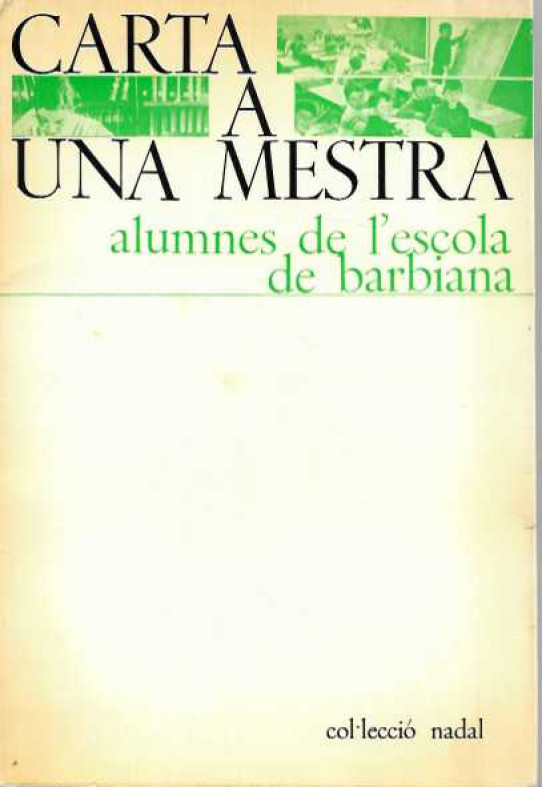 CARTA A UNA MESTRA. Alumnes de l'escola de barbiana.