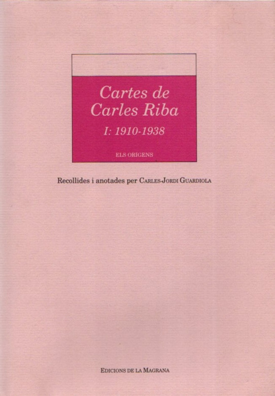 CARTES DE CARLES RIBA I: 1910-1938