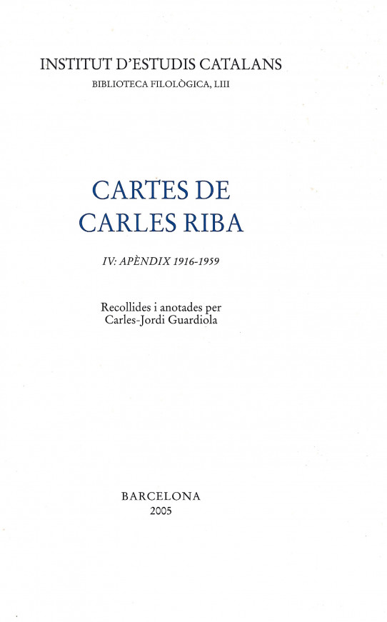 CARTES DE CARTES DE CARLES RIBA  IV: 1916-1959