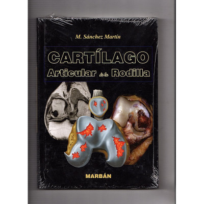 CARTÍLAGO Articular de la Rodilla / M. Sánchez Martín