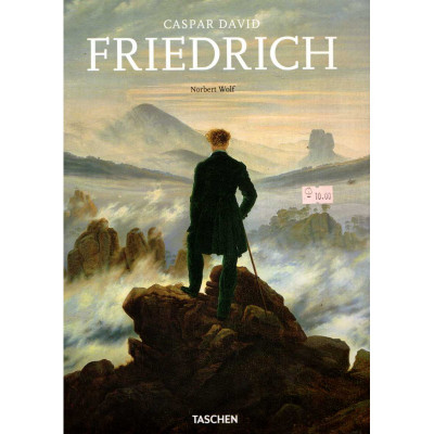 Caspar David Friedrich. 1774-1840. El pintor de la calma / Norbert Wolf