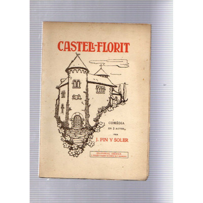 Castell-Fort. Comèdia en 3 actes / J. Pin y Soler